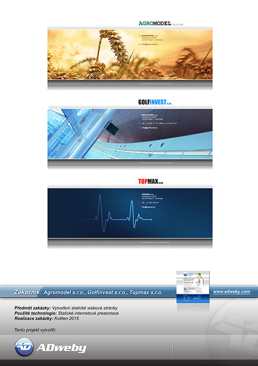 Reference Agromodel s.r.o., Golfinvest s.r.o., Topmax s.r.o.